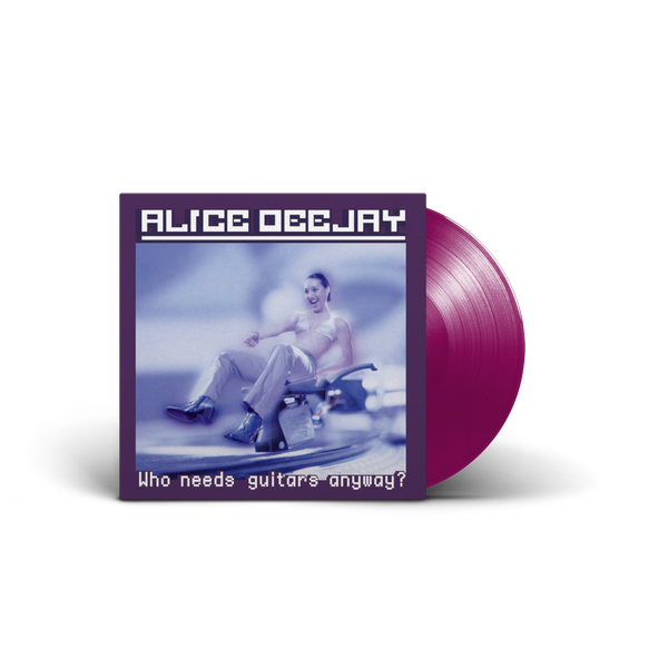 Alice Deejay - Who Needs Guitars Anyway (Limited Purple Transparent Vinyl LP)