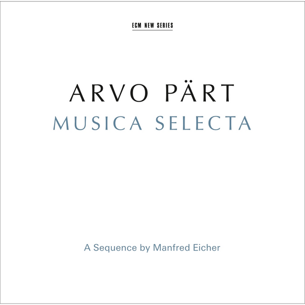 Arvo Pärt - Arvo Pärt: Musica Selecta - A Sequence by Manfred Eicher (2CD)