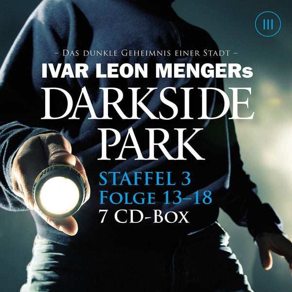 Darkside Park - Staffel 3: Folge 13-18 (6CD)