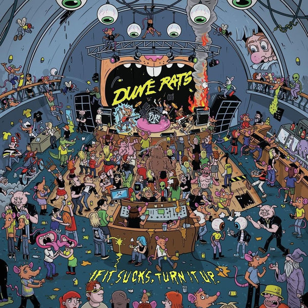 Dune Rats - If It Sucks, Turn It Up (Vinyl LP)