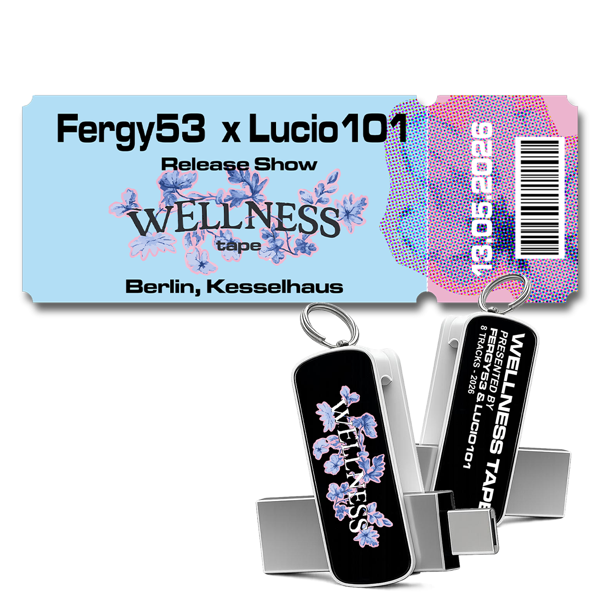 Fergy53 & Lucio101 WELLNESS TAPE RELEASESHOW BUNDLE (USB-C Stick + Ticket) - BERLIN 437933