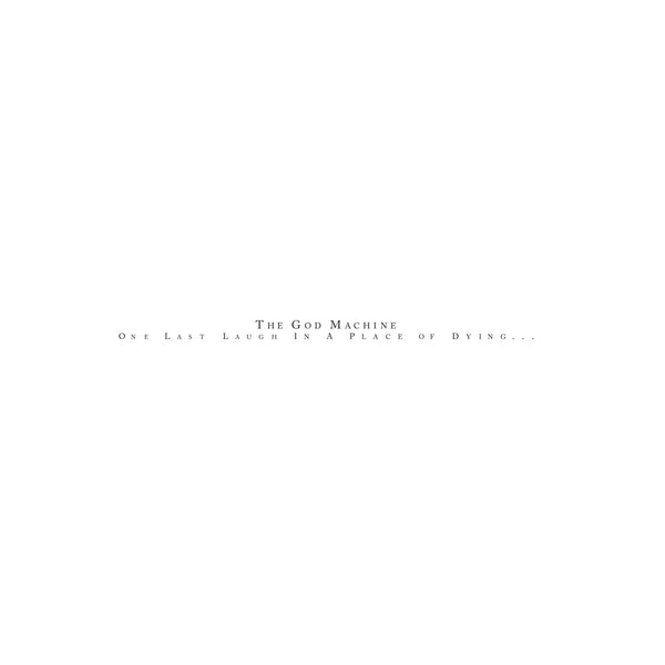 The God Machine - One Last Laugh In A Place Of Dying (2LP) (Vinyl)