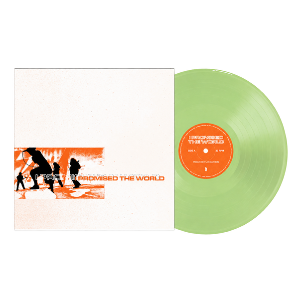 I Promised The World - I Promised The World (Deluxe Edition Glow Green LP)