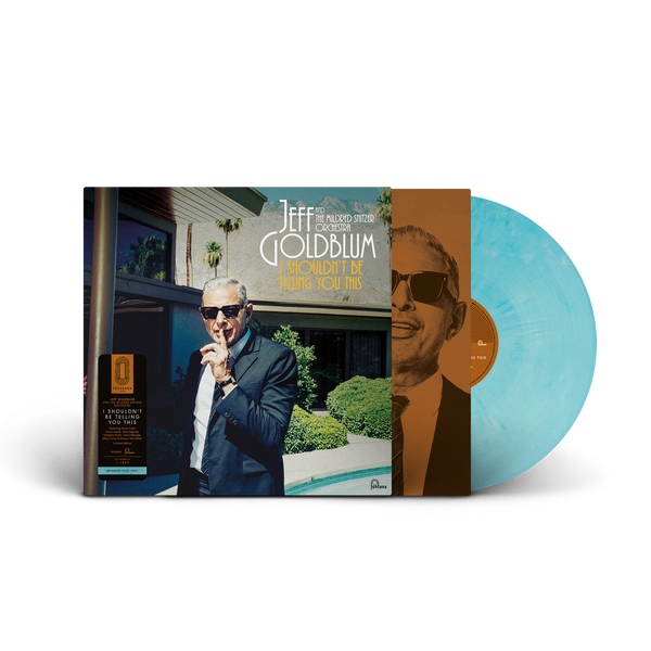 Jeff Goldblum, Jeff Goldblum & The Mildred Snitzer Orchestra - I Shouldn’t Be Telling You This  (The Thousand Club)