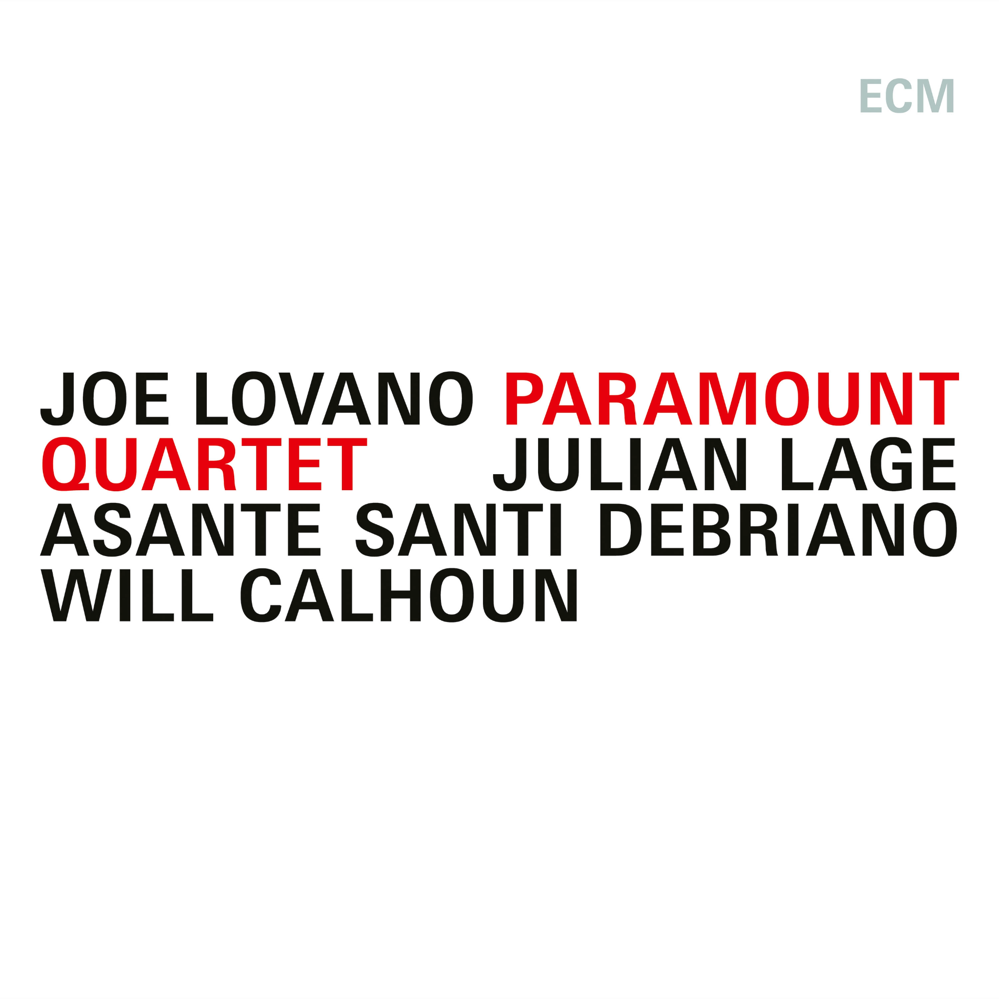 Joe Lovano, Julian Lage, Asante Santi Debriano & Will Calhoun Paramount Quartet LP 443285