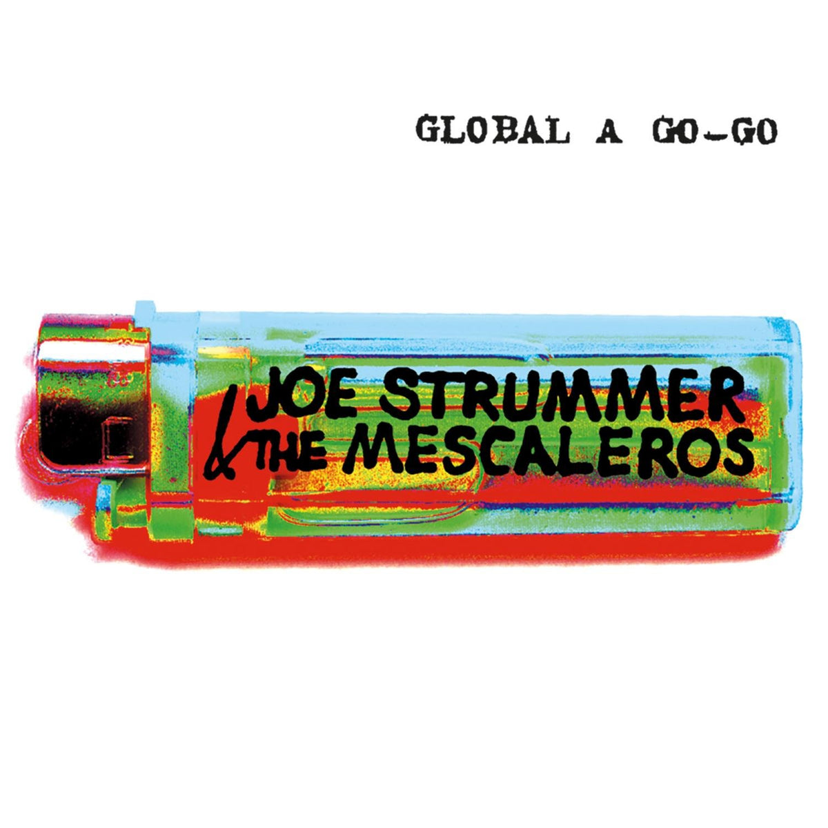 Joe Strummer & The Mescaleros Global A Go-Go (25th Anniversary) CD 463207