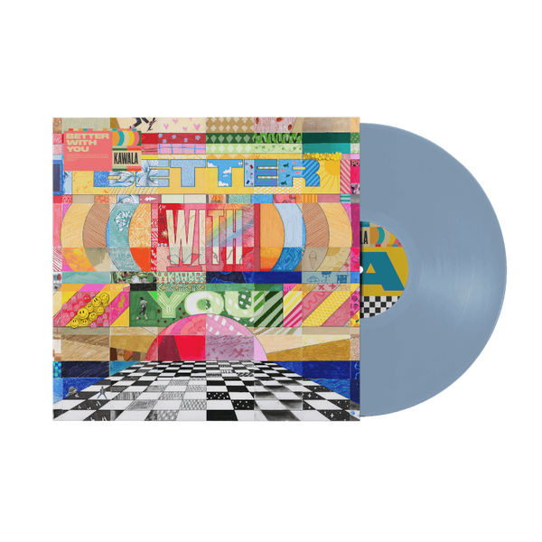 Kawala - Better With You (Exclusive Light Blue Opaque Vinyl LP)