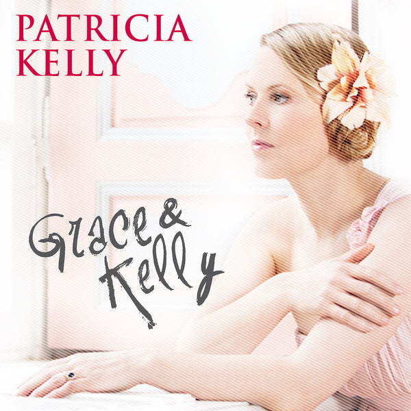 Patricia Kelly - Grace & Kelly (Vinyl)