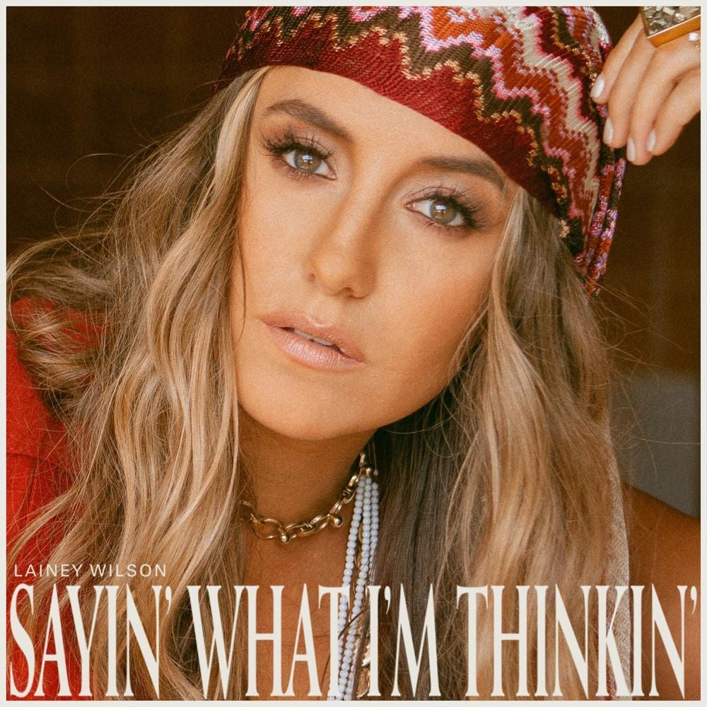 Lainey Wilson Sayin' What I'm Thinkin'  LP 442203