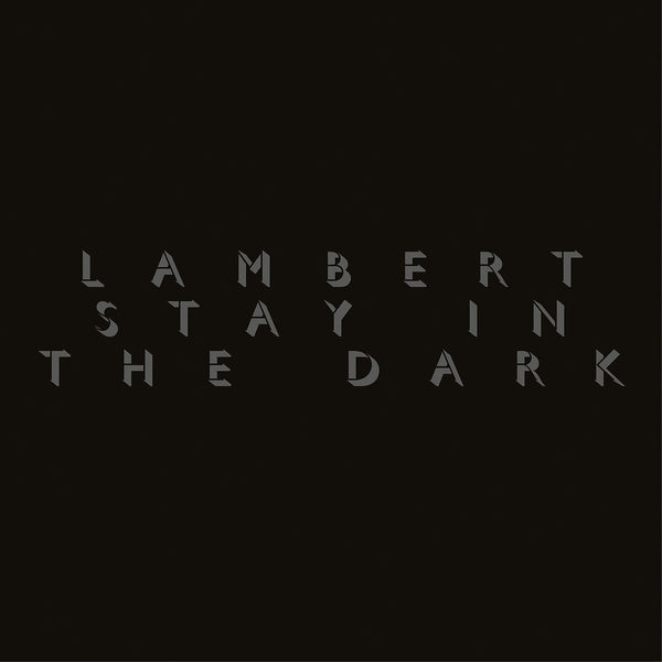 Lambert - Stay In The Dark (Vinyl)