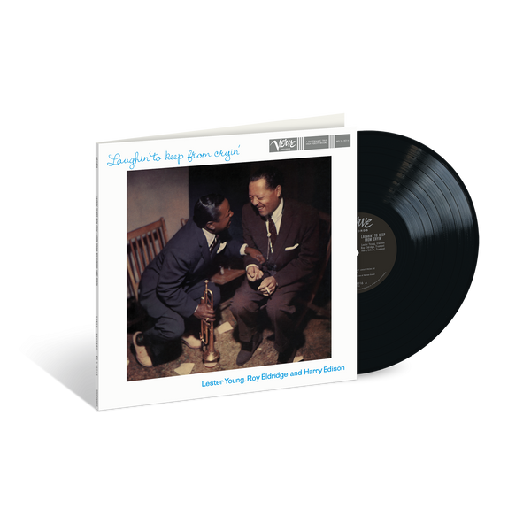 Lester Young, Roy Eldridge, Harry Edison - Laughin' To Keep From Cryin'  (Acoustic Sounds Vinyl)