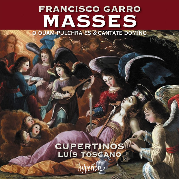 Luís Toscano, Cupertinos - Garro: Missa O quam pulchra es & Cantate Domino (1CD)