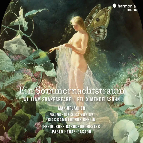 Max Urlacher, RIAS Kammerchor, Freiburger Barockorchester, Pablo Heras-Casado - Mendelssohn: Ein Sommernachtstraum (CD)