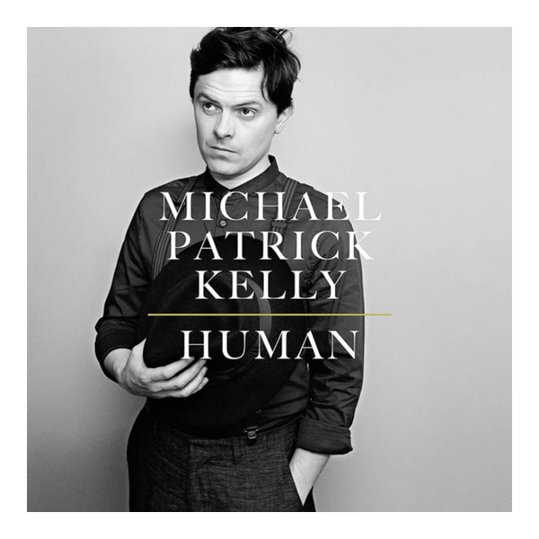 Michael Patrick Kelly - Human (LP)