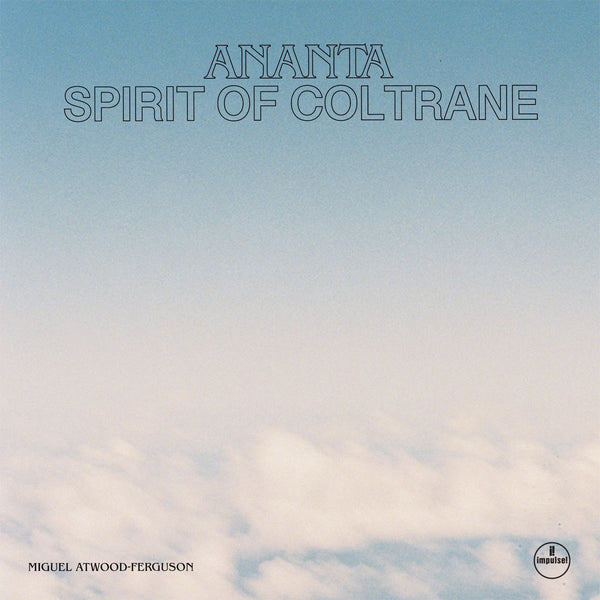 Miguel Atwood-Ferguson - Ananta: Spirit Of Coltrane (LP)