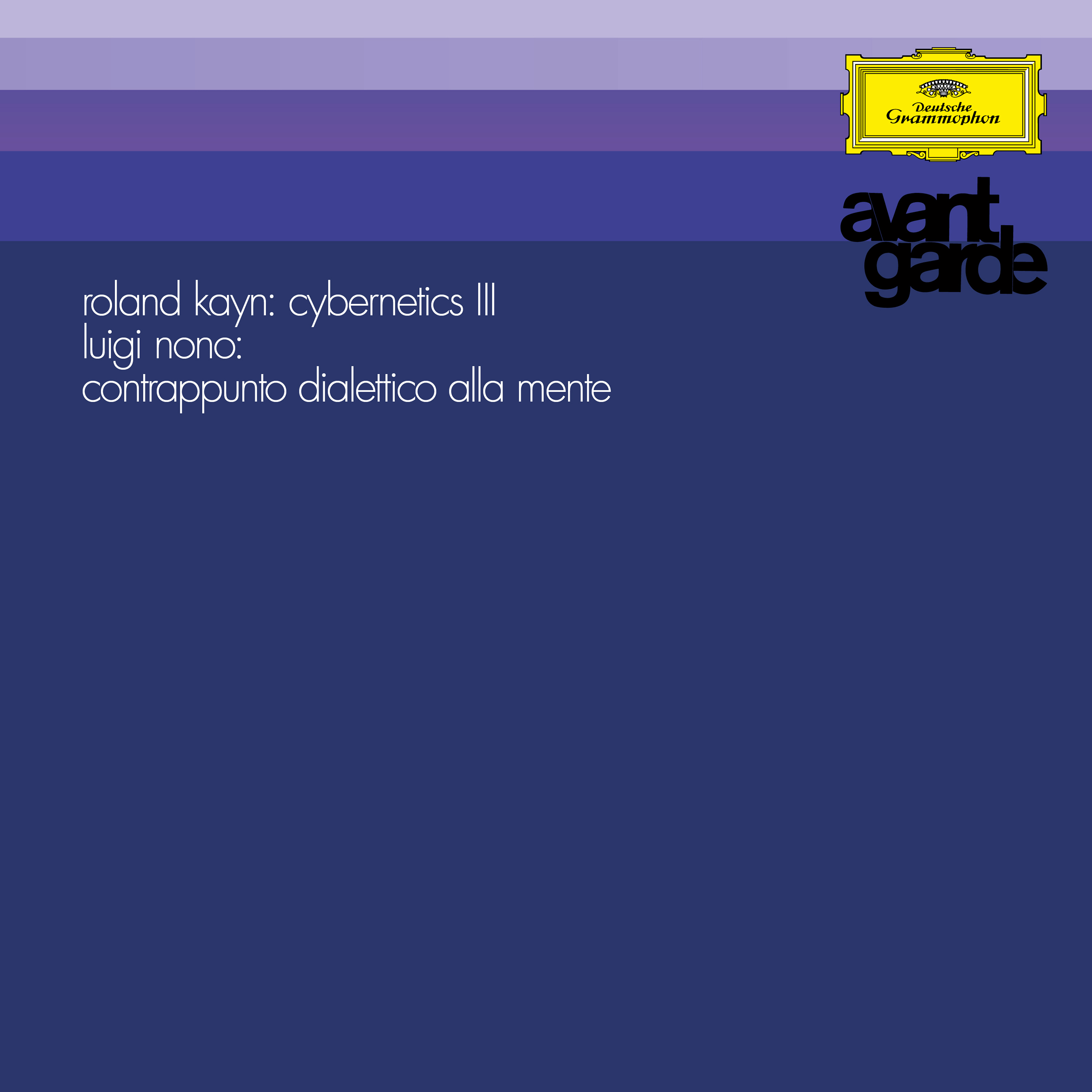 Nino Antonellini, Roland Kayn, Coro da Camera della RAI, Roma & Marino Zuccheri Roland Kayn: Cybernetics III / Luigi Nono: Contrappunto dialettico alla mente Avantgarde Vinyl Series #6 (1LP) 450974