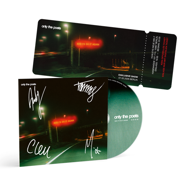 Only The Poets - and i'd do it again (Signed CD + Ticket Bundle Berlin)