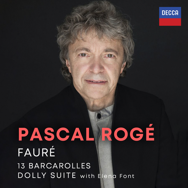 Pascal Rogé - Fauré: Bacarolles; Dolly Suite (CD)