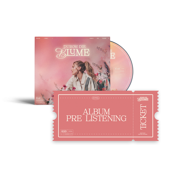 Sophia - Durch die Blume (CD + Ticket zum exkl. Album Pre-Listening-Event (Hamburg))