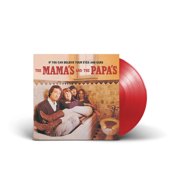 The Mamas & The Papas - If You Can Believe Your Eyes And Ears (Exclusive Limited Red Transparent Vinyl LP)