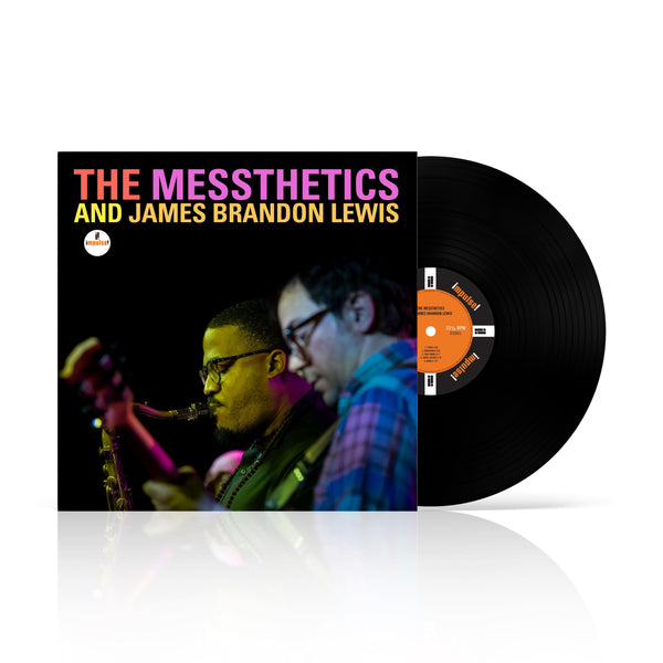 The Messthetics and James Brandon Lewis - The Messthetics and James Brandon Lewis (Vinyl)