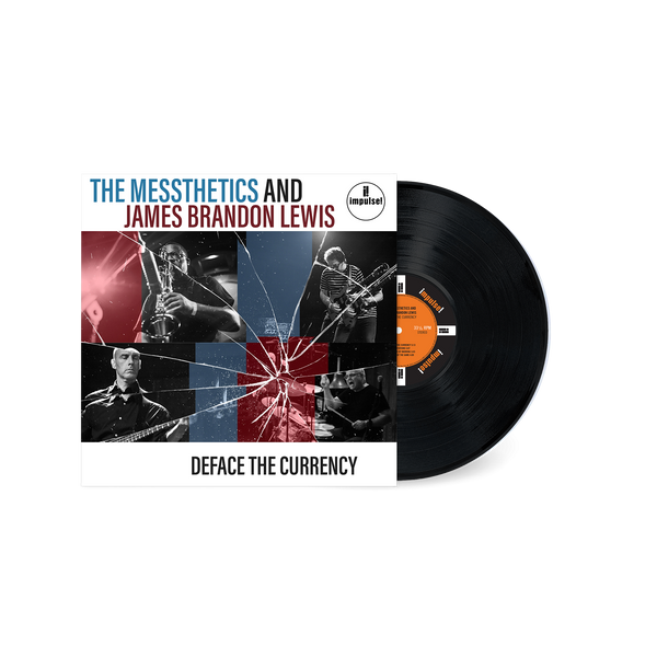 The Messthetics and James Brandon Lewis - Deface The Currency (Vinyl)