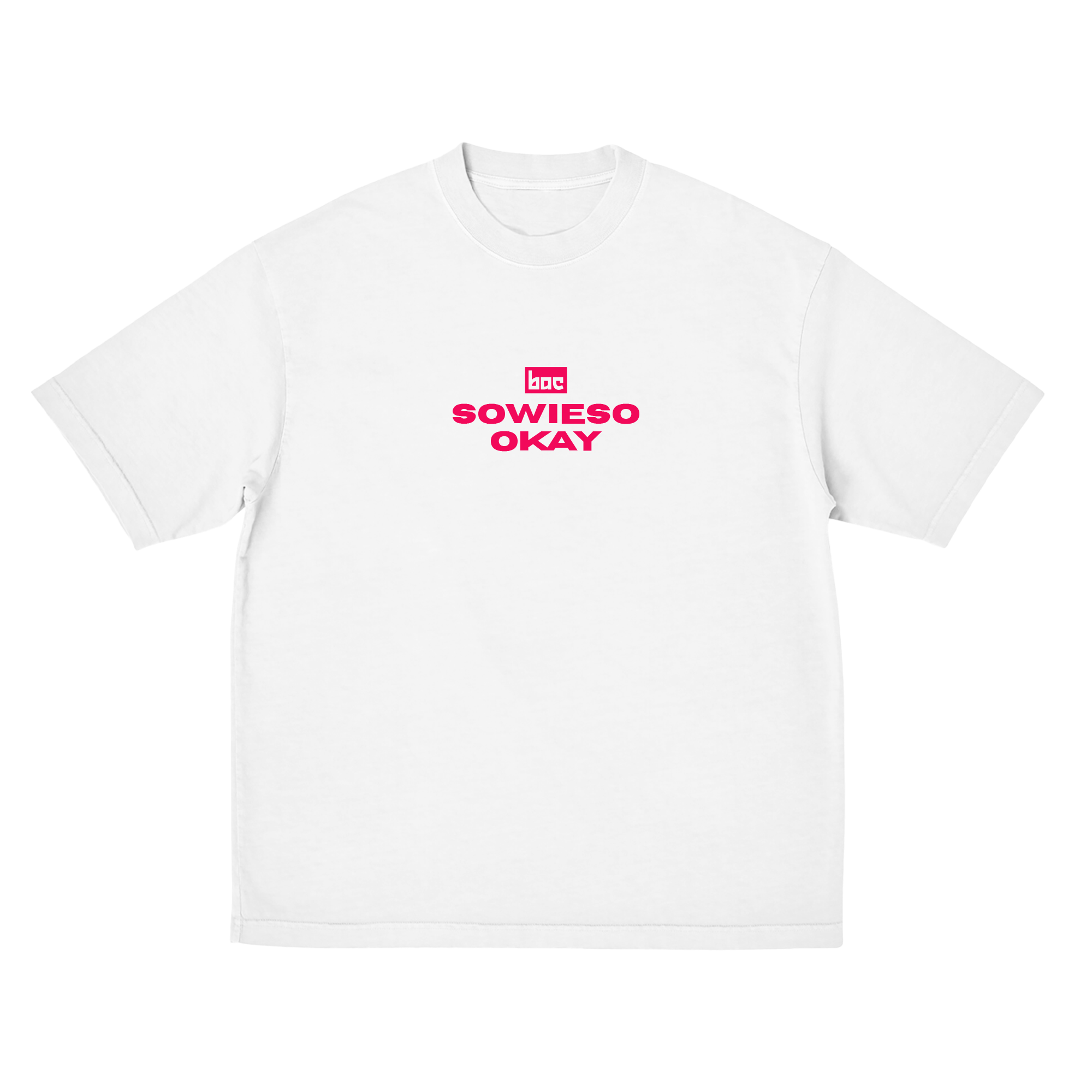 bac Sowieso Okay  T-Shirt 421732